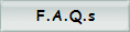 F.A.Q.s