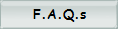 F.A.Q.s
